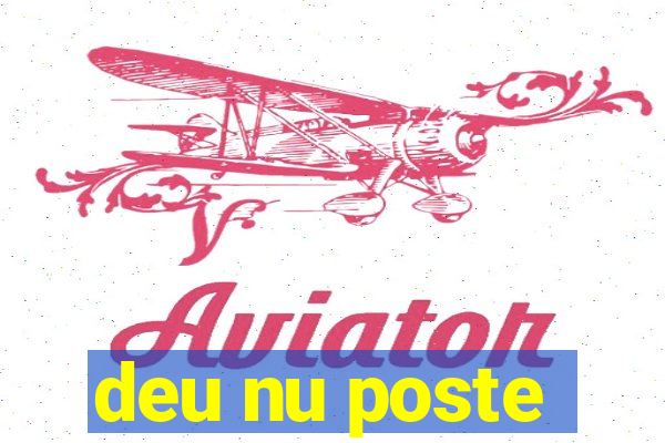 deu nu poste